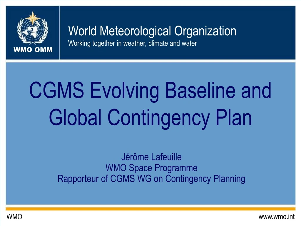 cgms evolving baseline and global contingency plan