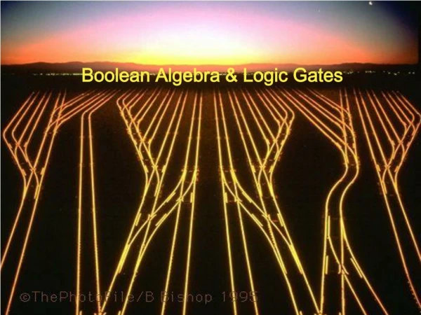 Boolean Algebra &amp; Logic Gates