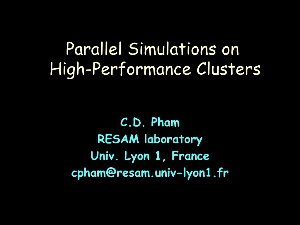 parallel simulations on high performance clusters