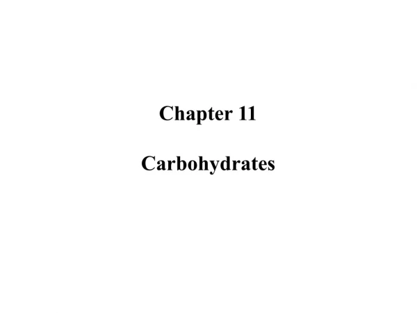 Chapter 11 Carbohydrates
