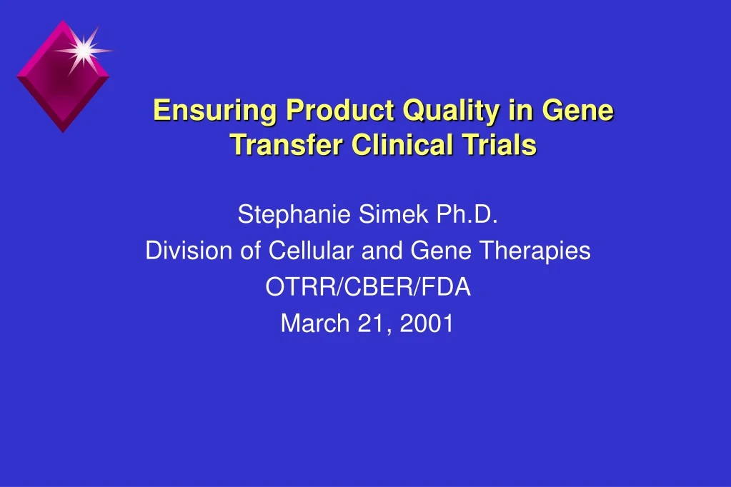 ensuring product quality in gene transfer clinical trials