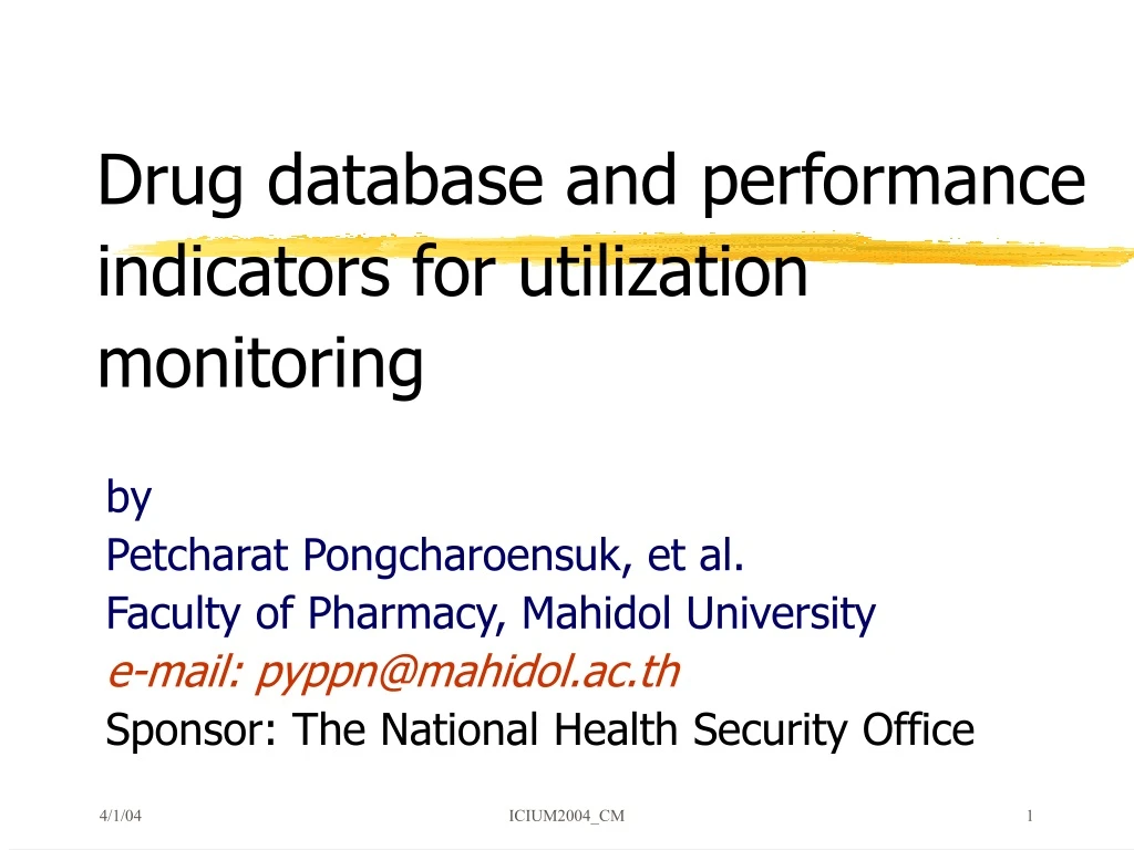 drug database and performance indicators for utilization monitoring