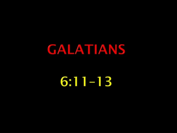 Galatians 6:11–13