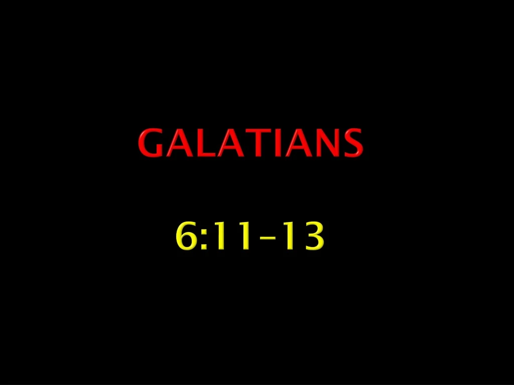 galatians 6 11 13