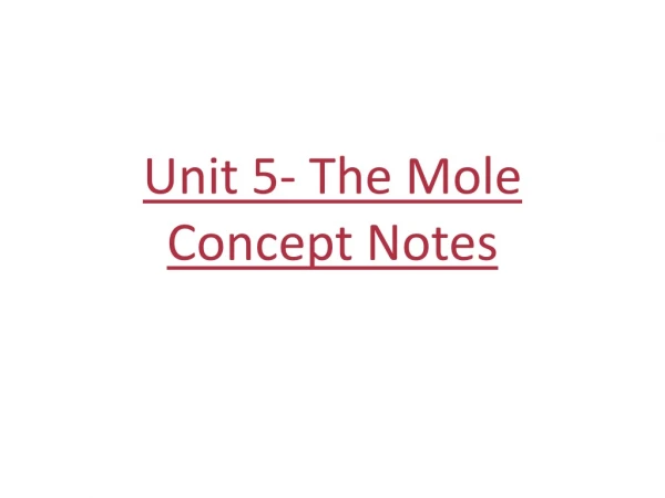 Unit 5- The Mole Concept Notes