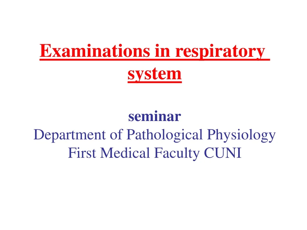 exam ination s in respiratory system seminar