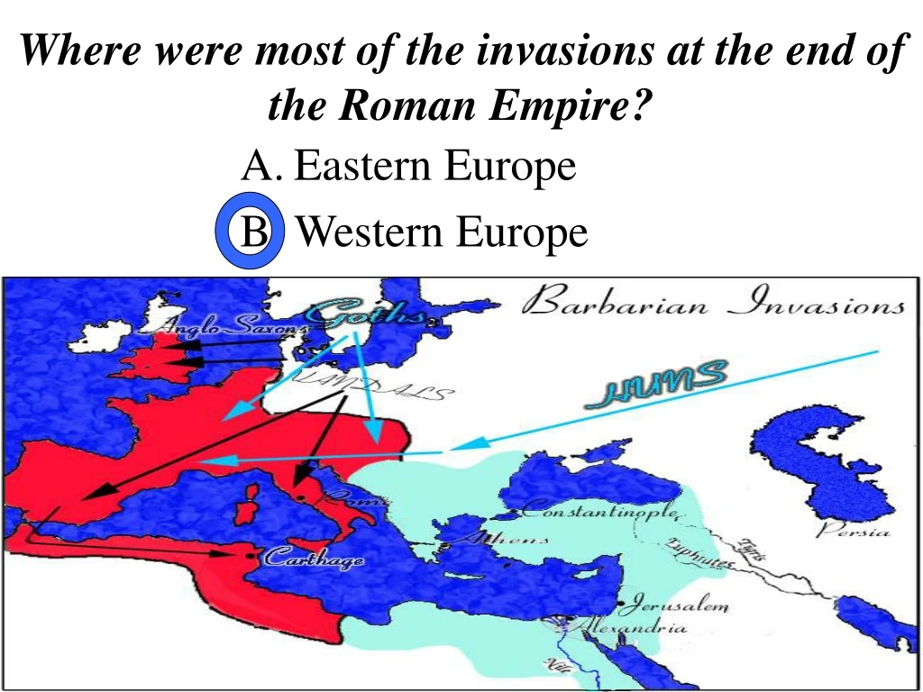 where were most of the invasions