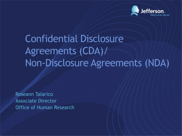 Confidential Disclosure Agreements (CDA)/ Non-Disclosure Agreements (NDA)