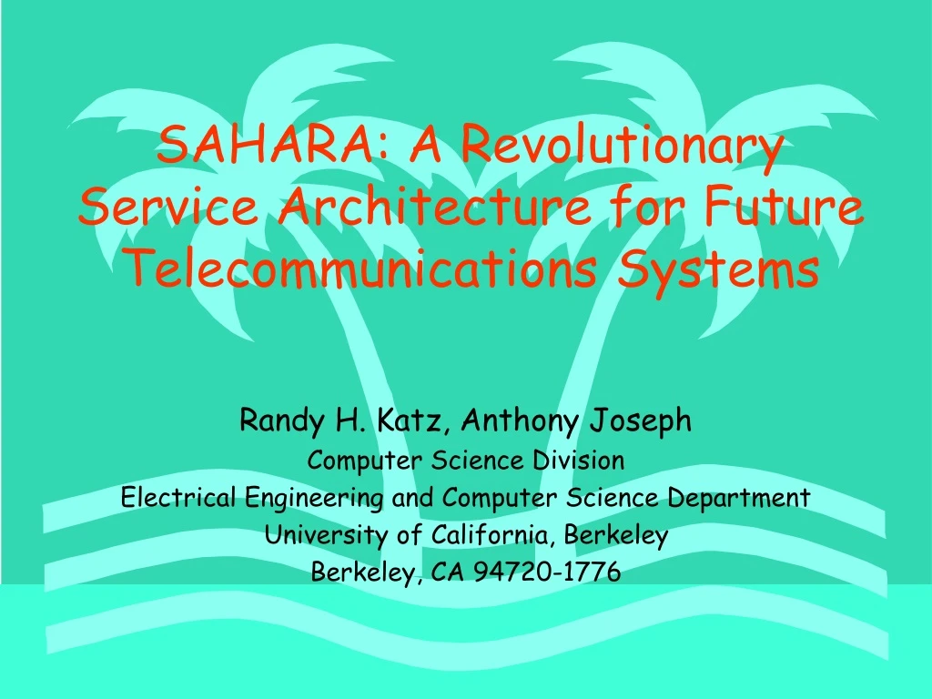 sahara a revolutionary service architecture for future telecommunications systems