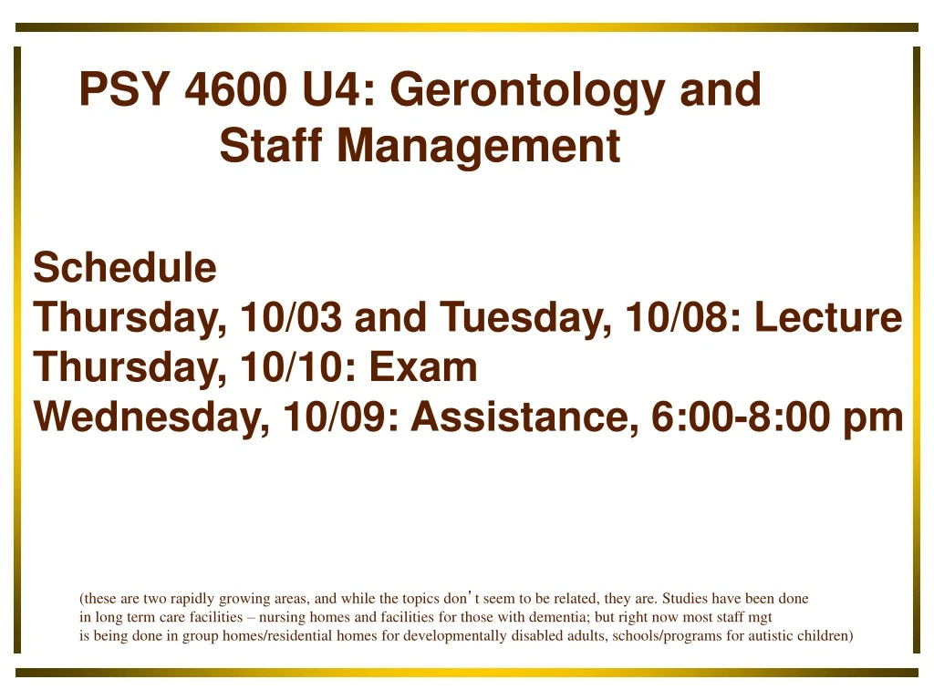 psy 4600 u4 gerontology and staff management