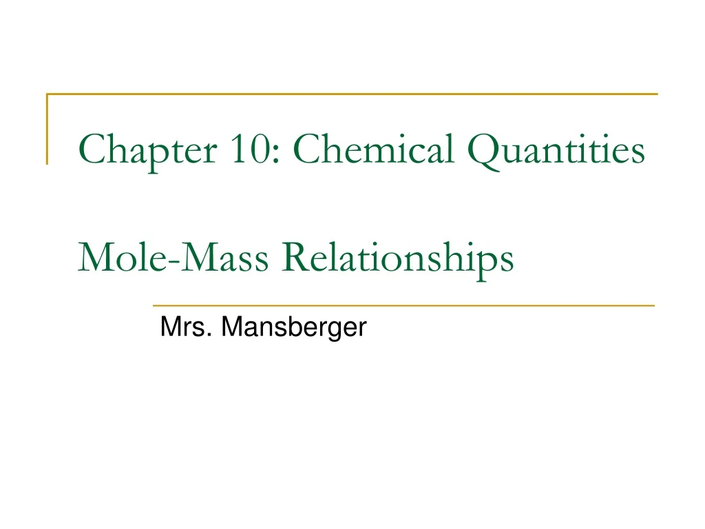 chapter 10 chemical quantities mole mass relationships