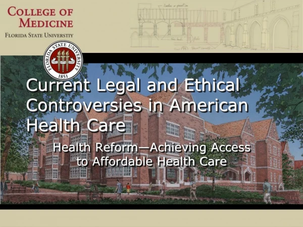 Current Legal and Ethical Controversies in American Health Care