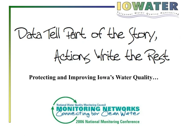 Protecting and Improving Iowa’s Water Quality…
