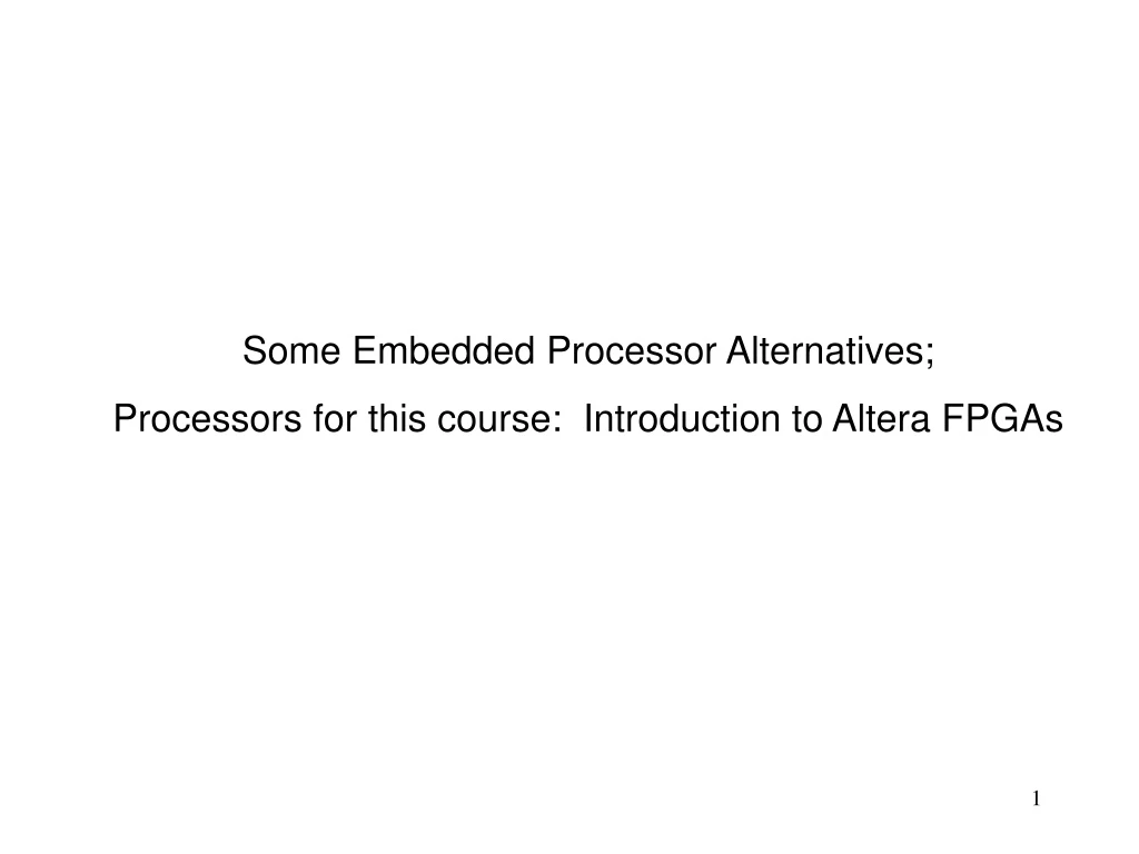 some embedded processor alternatives processors