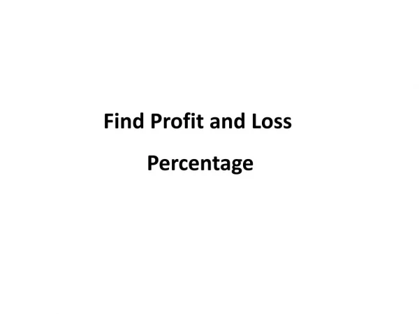 Find Profit and Loss  Percentage