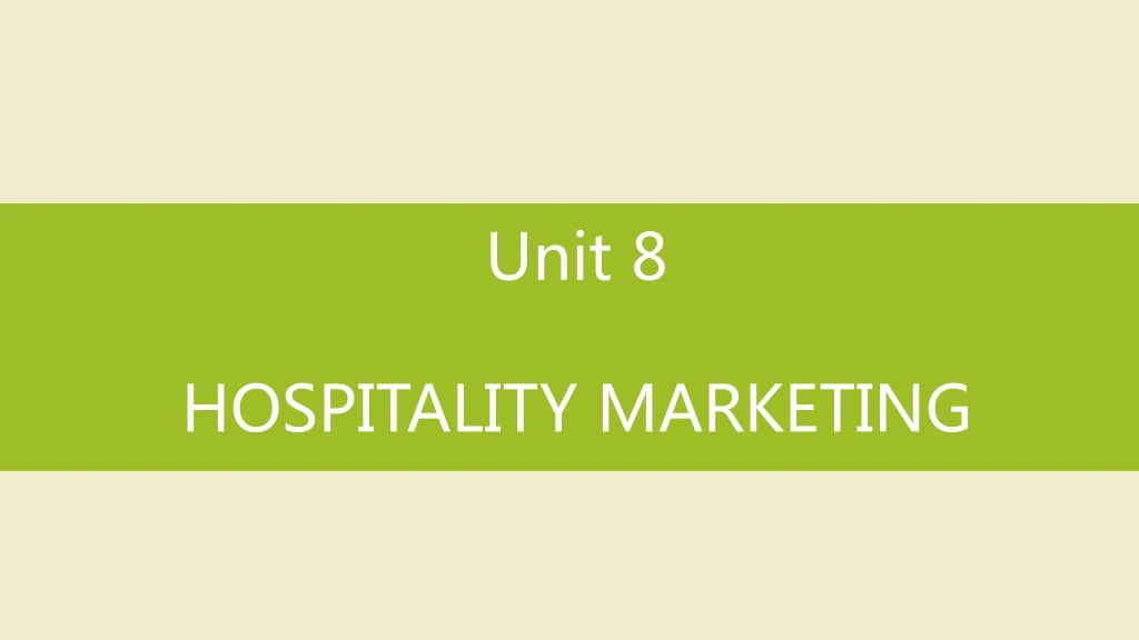 unit 8 hospitality marketing