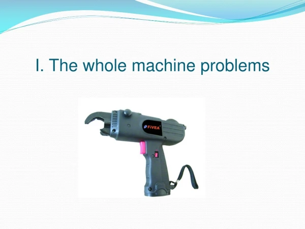 I. The whole machine problems