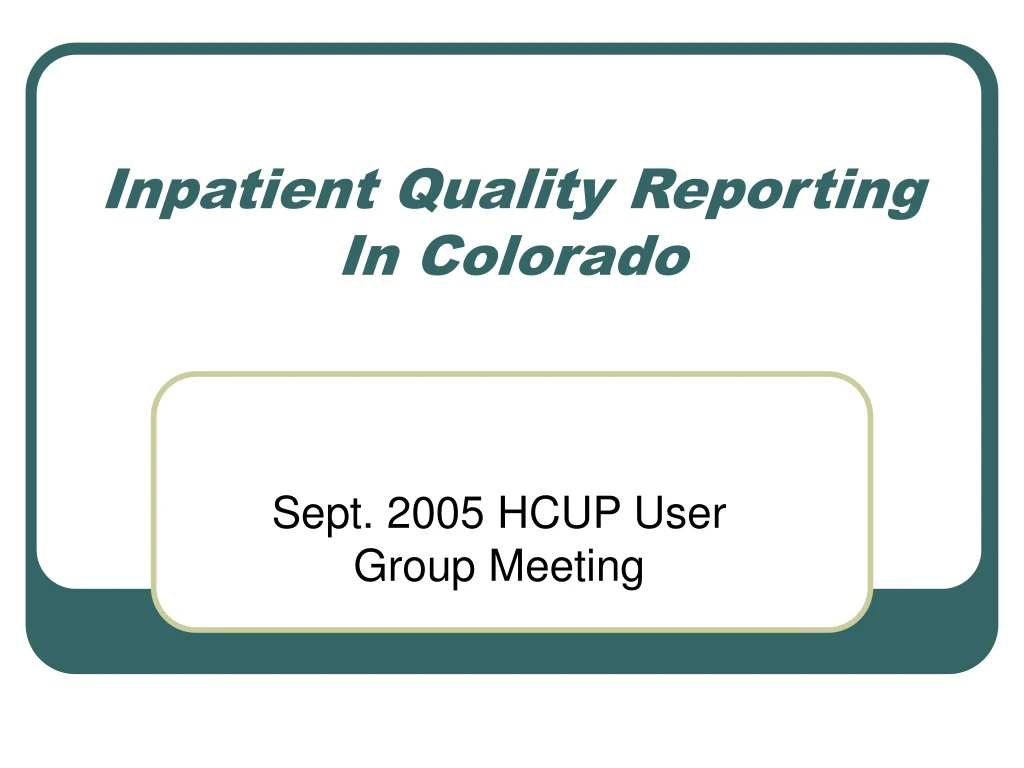 inpatient quality reporting in colorado