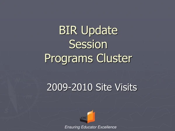 BIR Update Session Programs Cluster