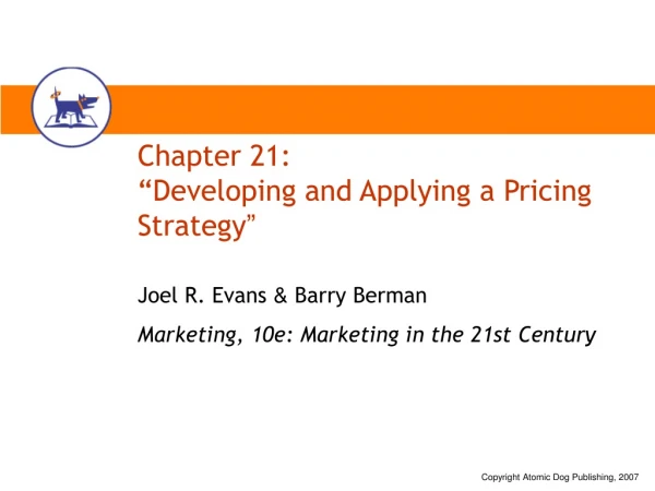 Chapter 21: “Developing and Applying a Pricing Strategy ”