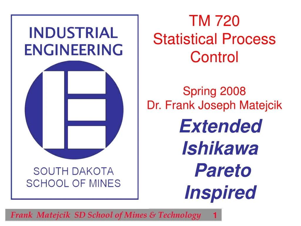 tm 720 statistical process control spring 2008 dr frank joseph matejcik