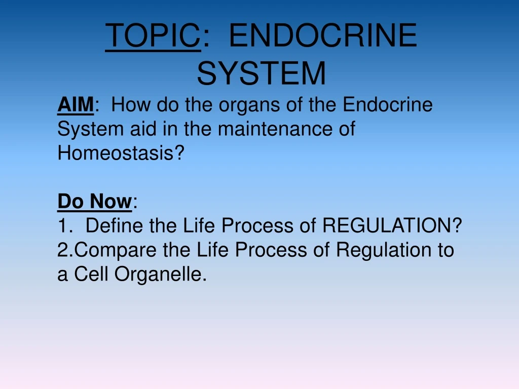 topic endocrine system aim how do the organs