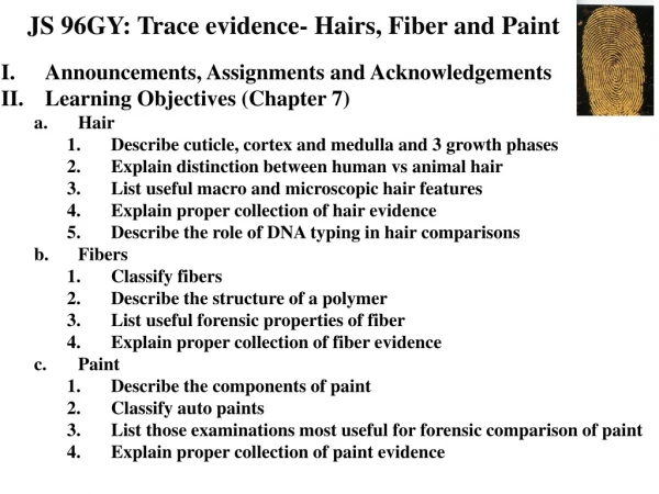 JS 96GY: Trace evidence- Hairs, Fiber and Paint