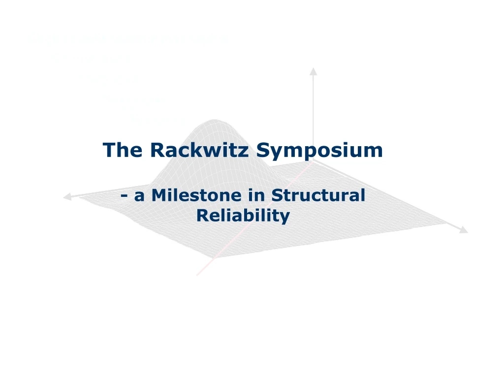 the rackwitz symposium a milestone in structural reliability