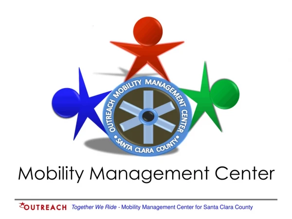 Mobility Management Center