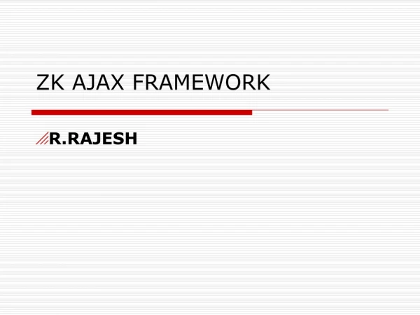 ZK AJAX FRAMEWORK