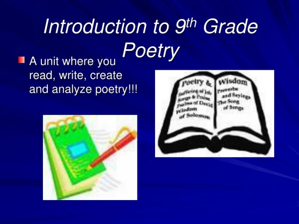 Introduction to 9 th  Grade Poetry