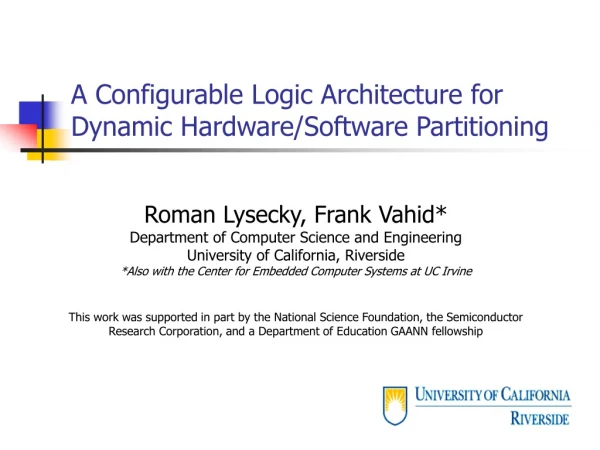 A Configurable Logic Architecture for Dynamic Hardware/Software Partitioning