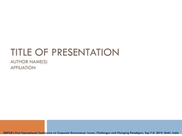 Title of Presentation Author Name(S) Affiliation
