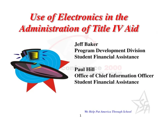 Use of Electronics in the Administration of Title IV Aid