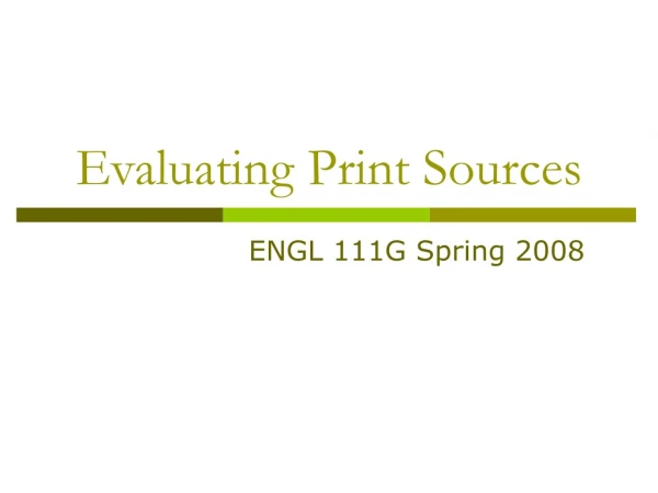 Evaluating Print Sources