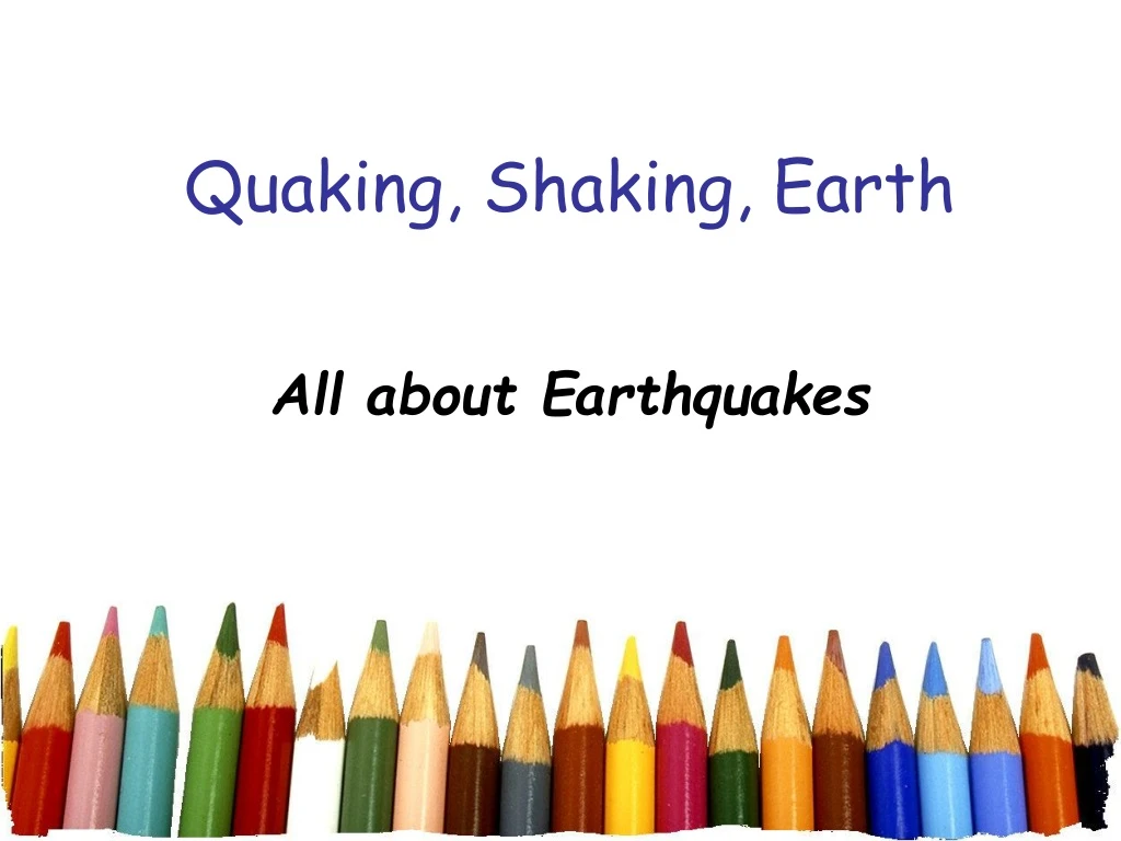 quaking shaking earth