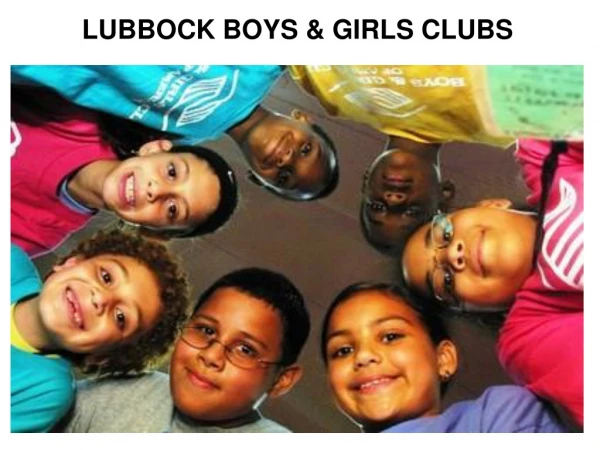 LUBBOCK BOYS &amp; GIRLS CLUBS