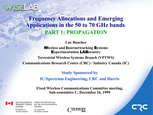 Frequency Allocations and Emerging Applications in the 50 to 70 GHz bands PART 1: PROPAGATION