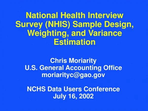 National Health Interview Survey (NHIS) Sample Design, Weighting, and Variance Estimation