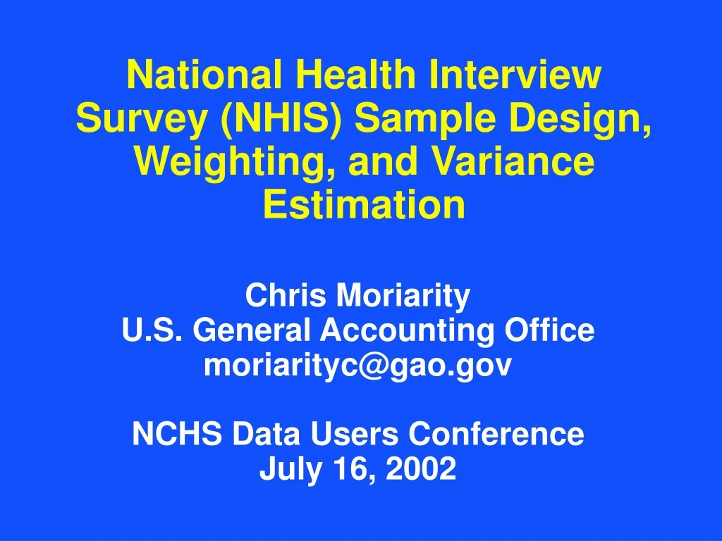 national health interview survey nhis sample design weighting and variance estimation