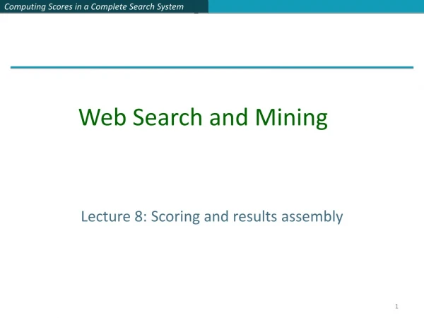 Lecture 8: Scoring and results assembly