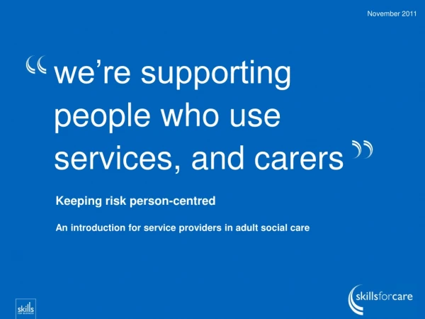 we’re supporting people who use services, and carers