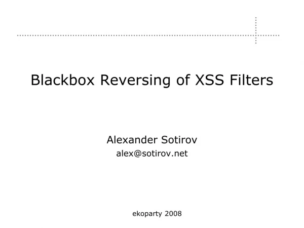 Blackbox Reversing of XSS Filters