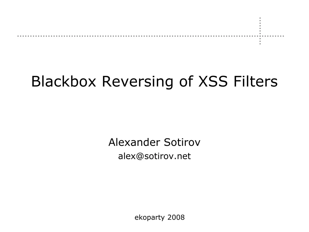 blackbox reversing of xss filters