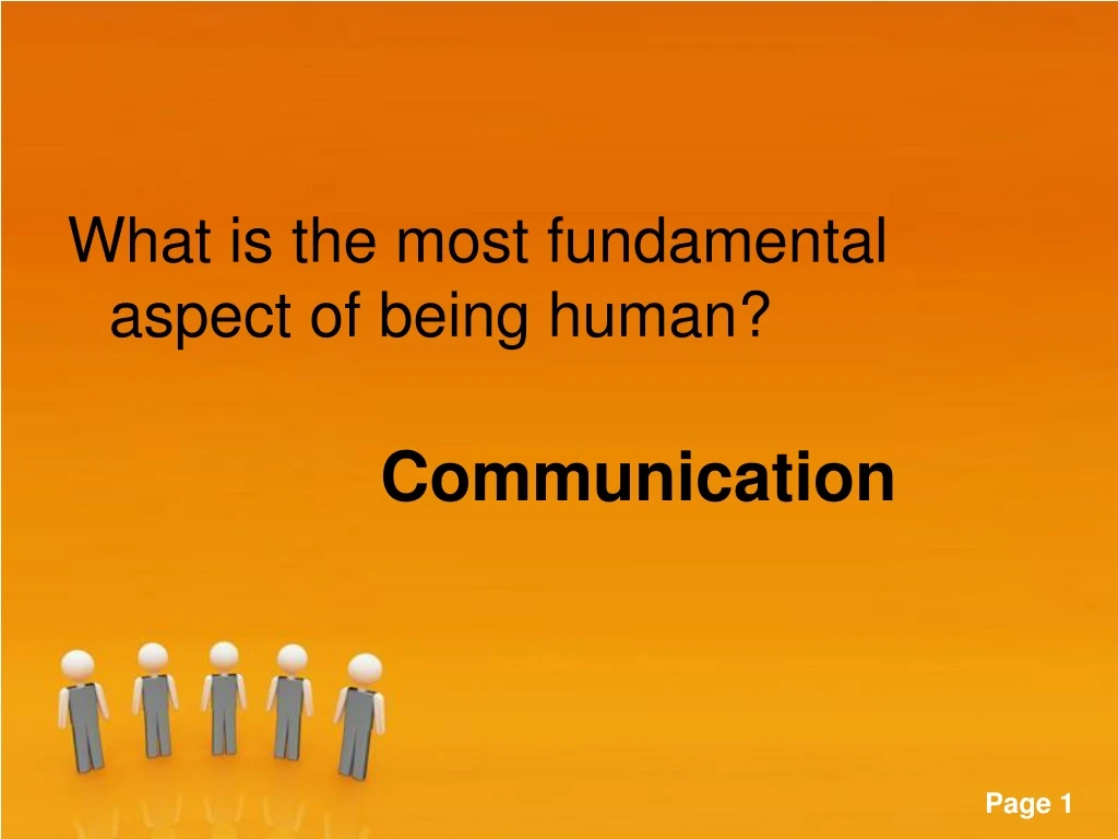 what is the most fundamental aspect of being human