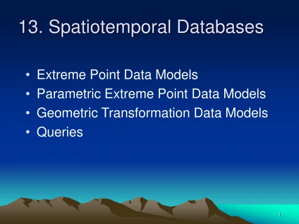 13. Spatiotemporal Databases