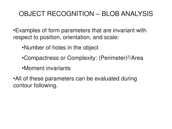 OBJECT RECOGNITION – BLOB ANALYSIS