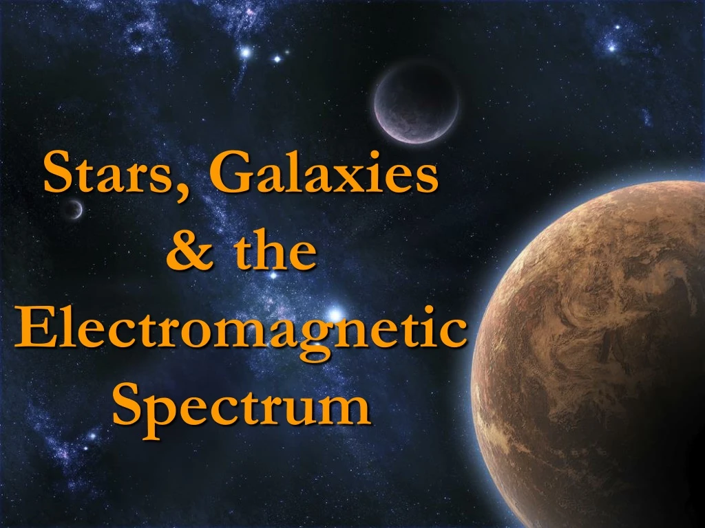stars galaxies the electromagnetic spectrum