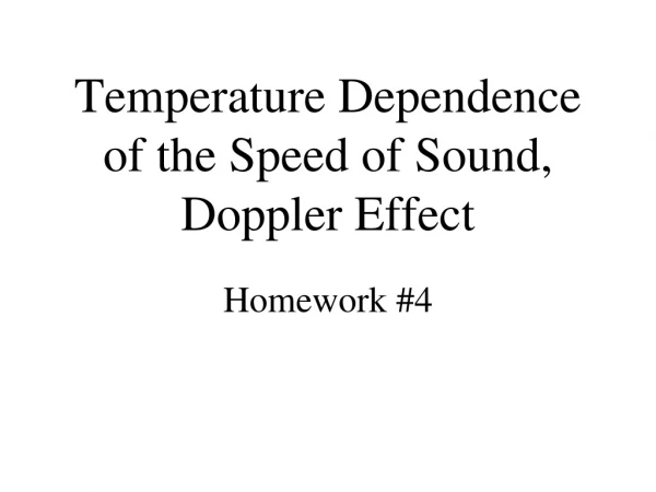 Temperature Dependence of the Speed of Sound, Doppler Effect