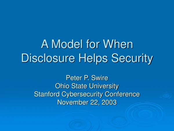 A Model for When Disclosure Helps Security